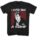 Black Ferris Bueller's Day Off t-shirt featuring Ferris Buellers Day Off Gotta Take A Stand design