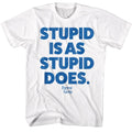 White Forrest Gump t-shirt featuring Forrest Gump Stupid Is As Stupid Does design