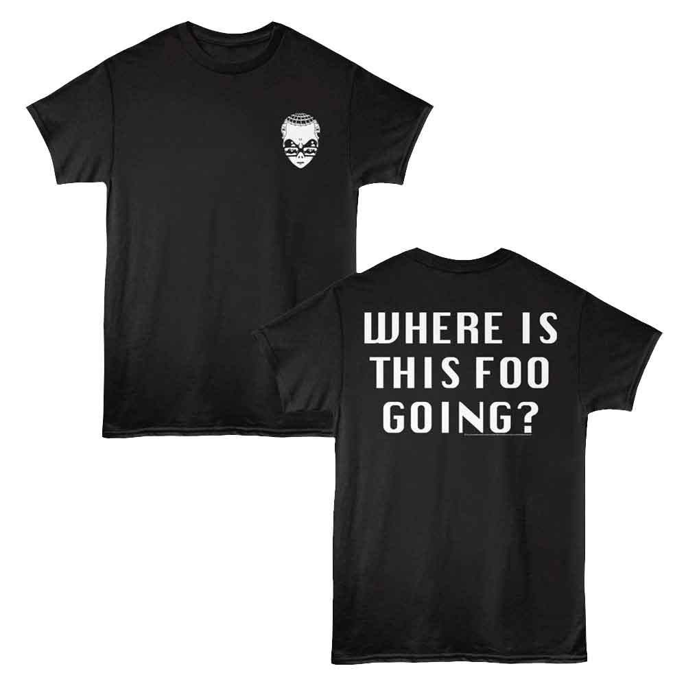 Black Foos Gone Wild t-shirt featuring Foos Gone Wild Where Going front and back design