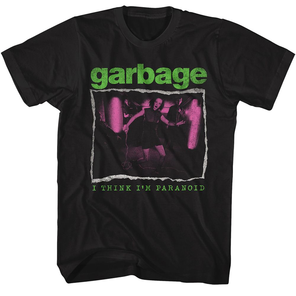 Black Garbage t-shirt featuring Garbage I Think Im Paranoid design