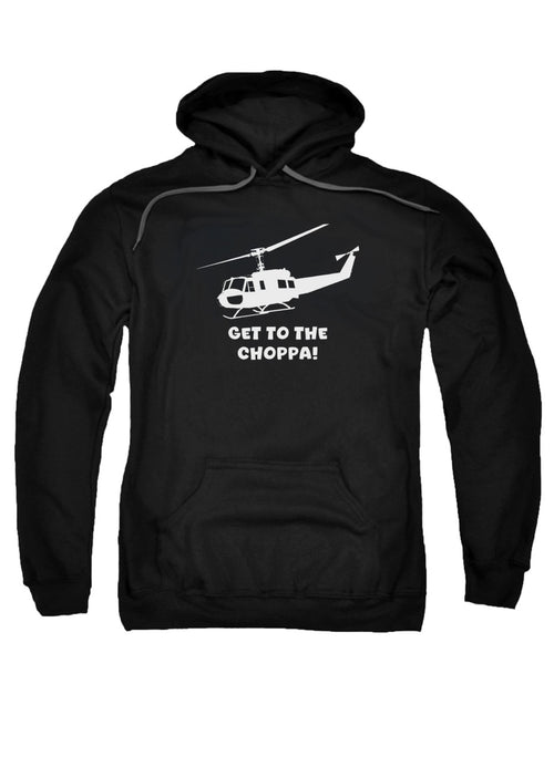 Black Get to the choppa! Hoodie