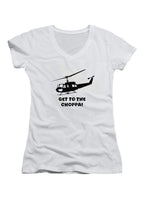 White Get to the choppa! Juniors V-Neck T-Shirt