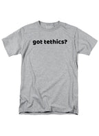 Gray Got Tethics T-Shirt