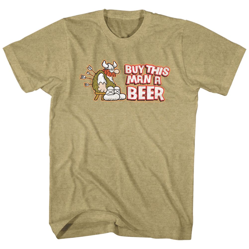 Khaki Heather Hagar the Horrible t-shirt featuring a Buy This Man A Beer design