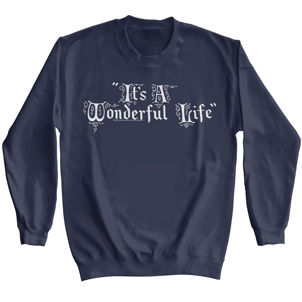 Navy It's a Wonderful Life sweatshirt featuring It's a Wonderful Life movie title treatment