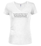 White I'm pretty sure there's more to life Juniors V-Neck T-Shirt