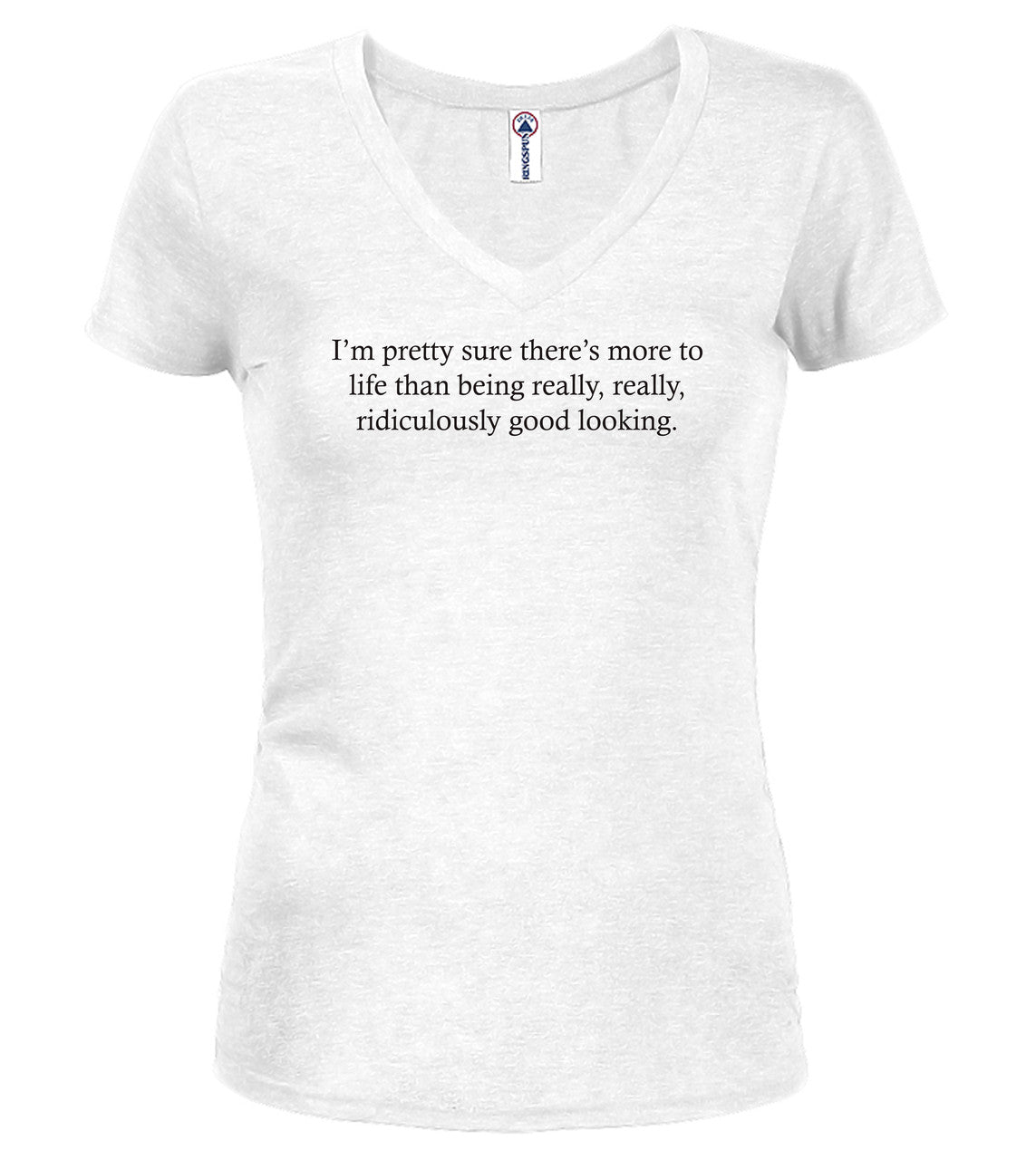 White I'm pretty sure there's more to life Juniors V-Neck T-Shirt
