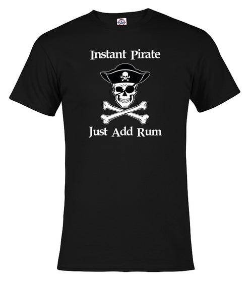 Black Instant Pirate Just Add Rum T-Shirt