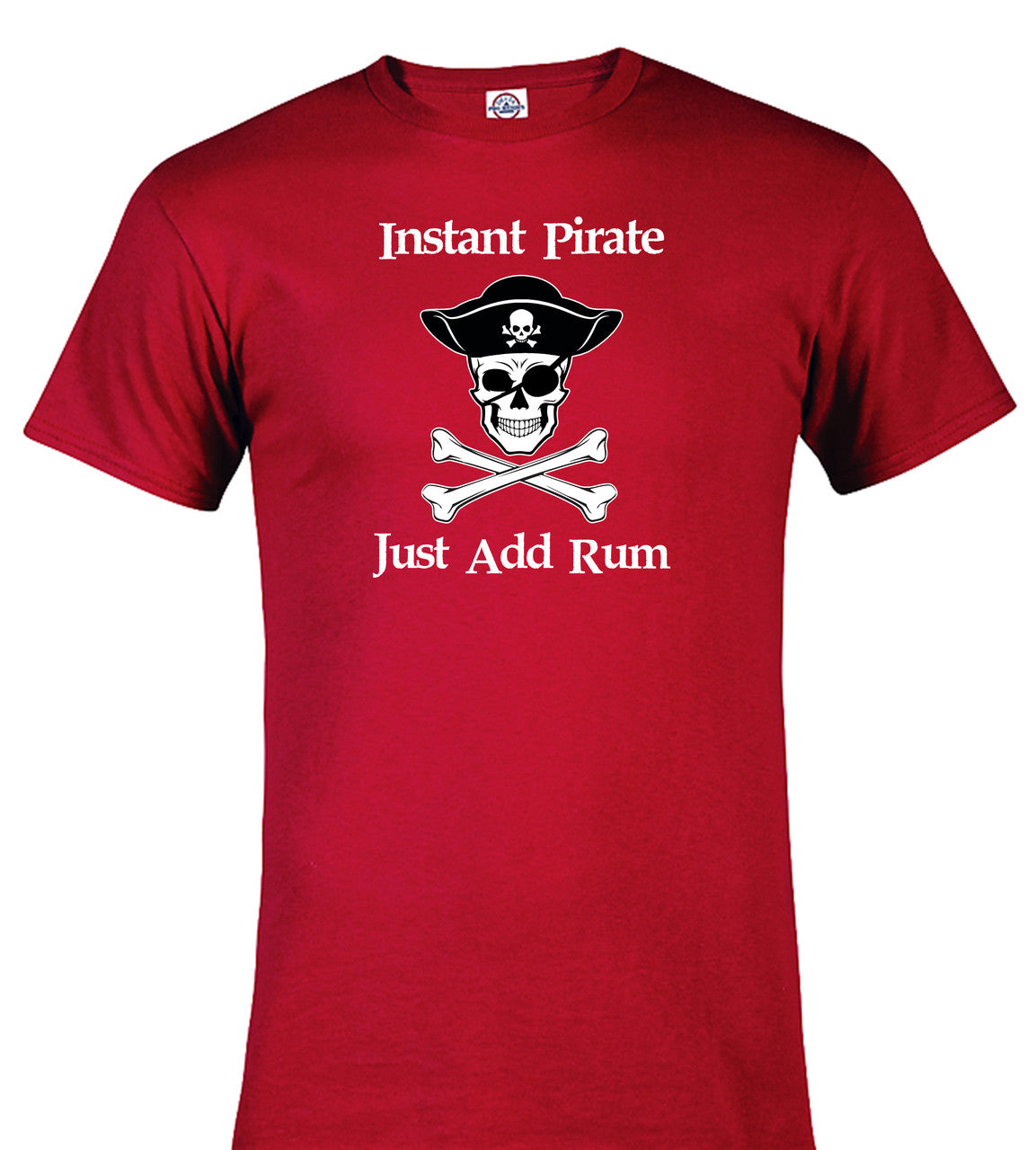 Red Instant Pirate Just Add Rum T-Shirt