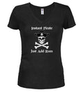 Black Instant Pirate Just Add Rum Juniors V-Neck T-Shirt