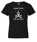 Black Instant Pirate Just Add Rum Youth/Toddler T-Shirt