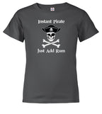 Charcoal Instant Pirate Just Add Rum Youth/Toddler T-Shirt