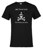 Black The Pirates are Here T-Shirt