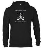 Black The Pirates are Here Hoodie