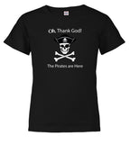 Black The Pirates are Here Youth/Toddler T-Shirt