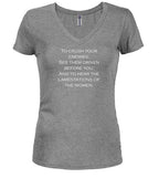Gray To crush your enemies Juniors V-Neck T-Shirt