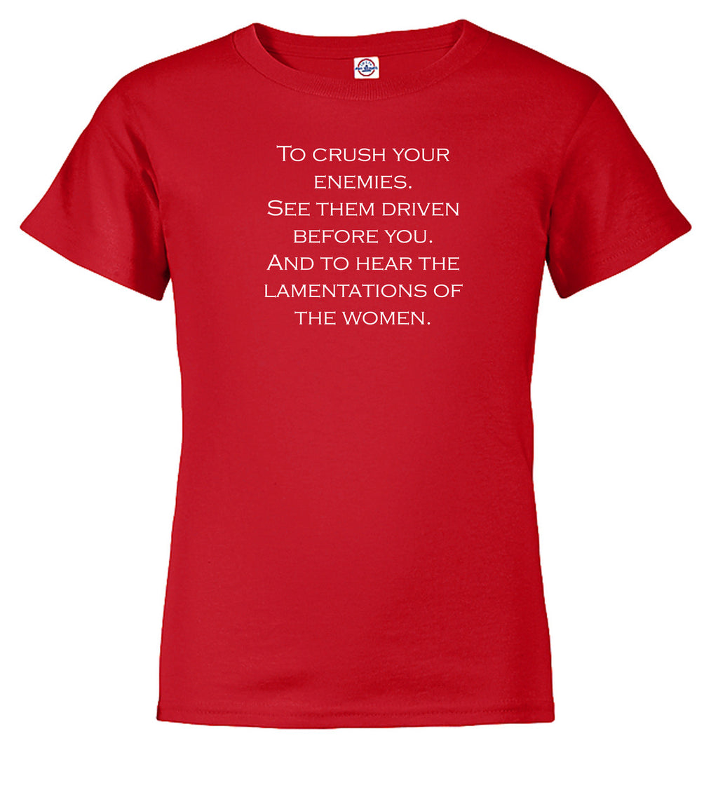 Red To crush your enemies Youth/Toddler T-Shirt