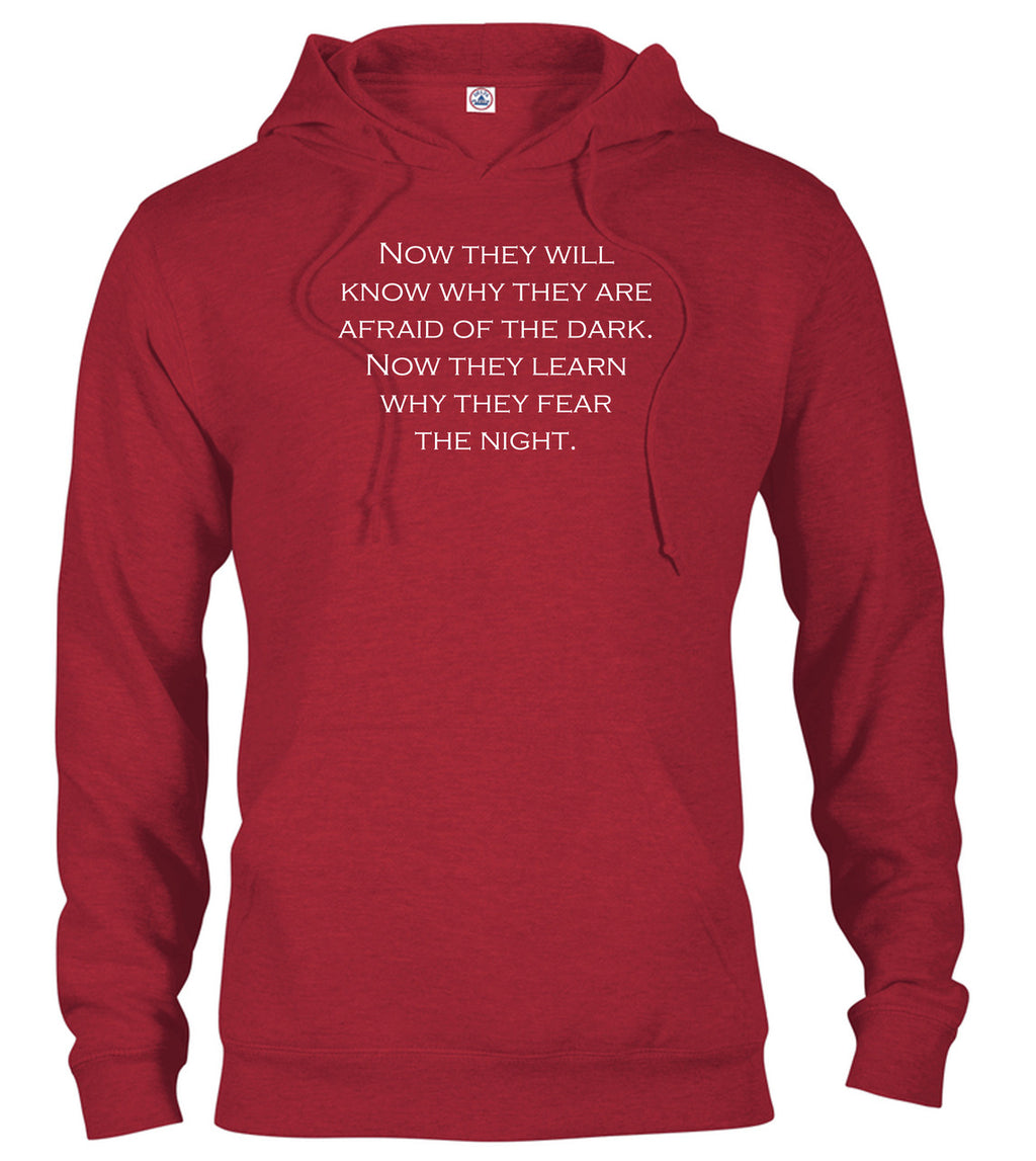 Red Now they will know why they are afraid of the dark Hoodie