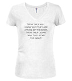 White Now they will know why they are afraid of the dark Juniors V-Neck T-Shirt