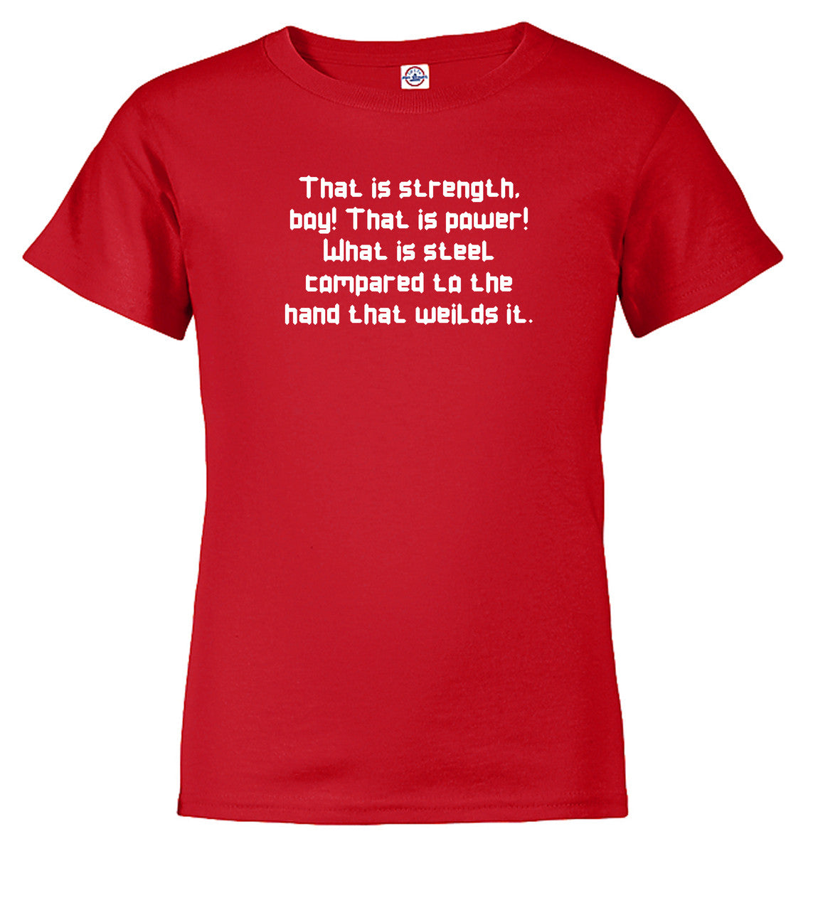 Red The Strength of Steel Youth/Toddler T-Shirt