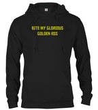 Black Bite My Glorious Golden Ass Hoodie