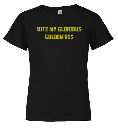 Black Bite My Glorious Golden Ass Youth/Toddler T-Shirt