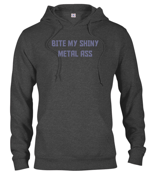 Charcoal Bite My Shiny Metal Ass Hoodie