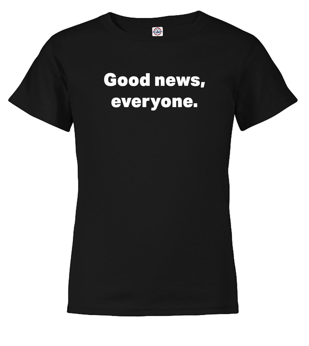 Black Good news, everyone Youth/Toddler T-Shirt