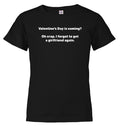 Black Valentine's Day is coming? Oh crap. I forgot to get a girlfriend again Youth/Toddler T-Shirt