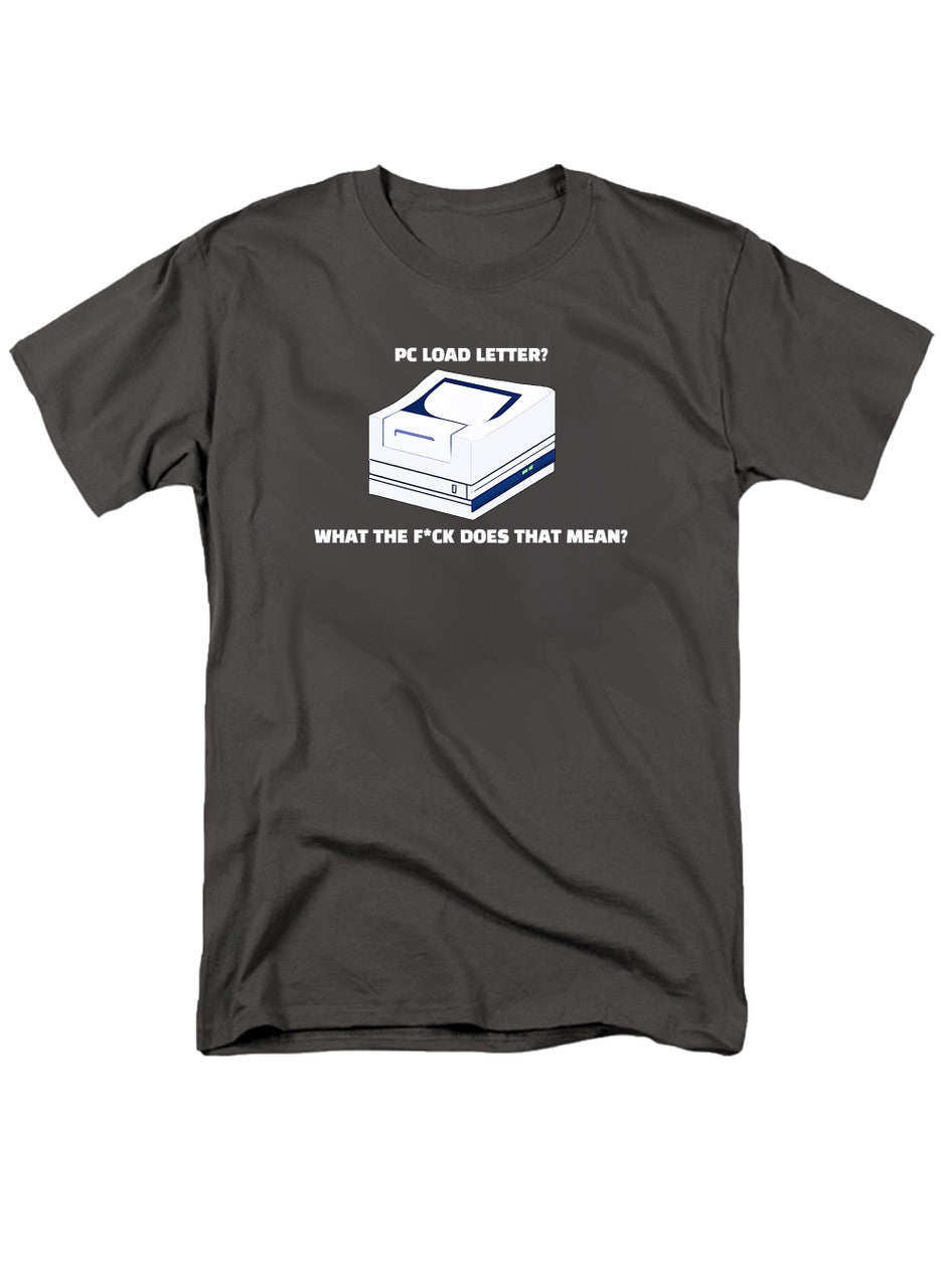 Charcoal PC Load Letter? T-Shirt