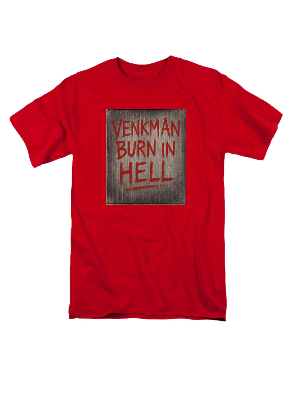 Red Venkman Burn in Hell T-Shirt