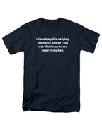 Navy I risked my life defying the Mafia T-Shirt