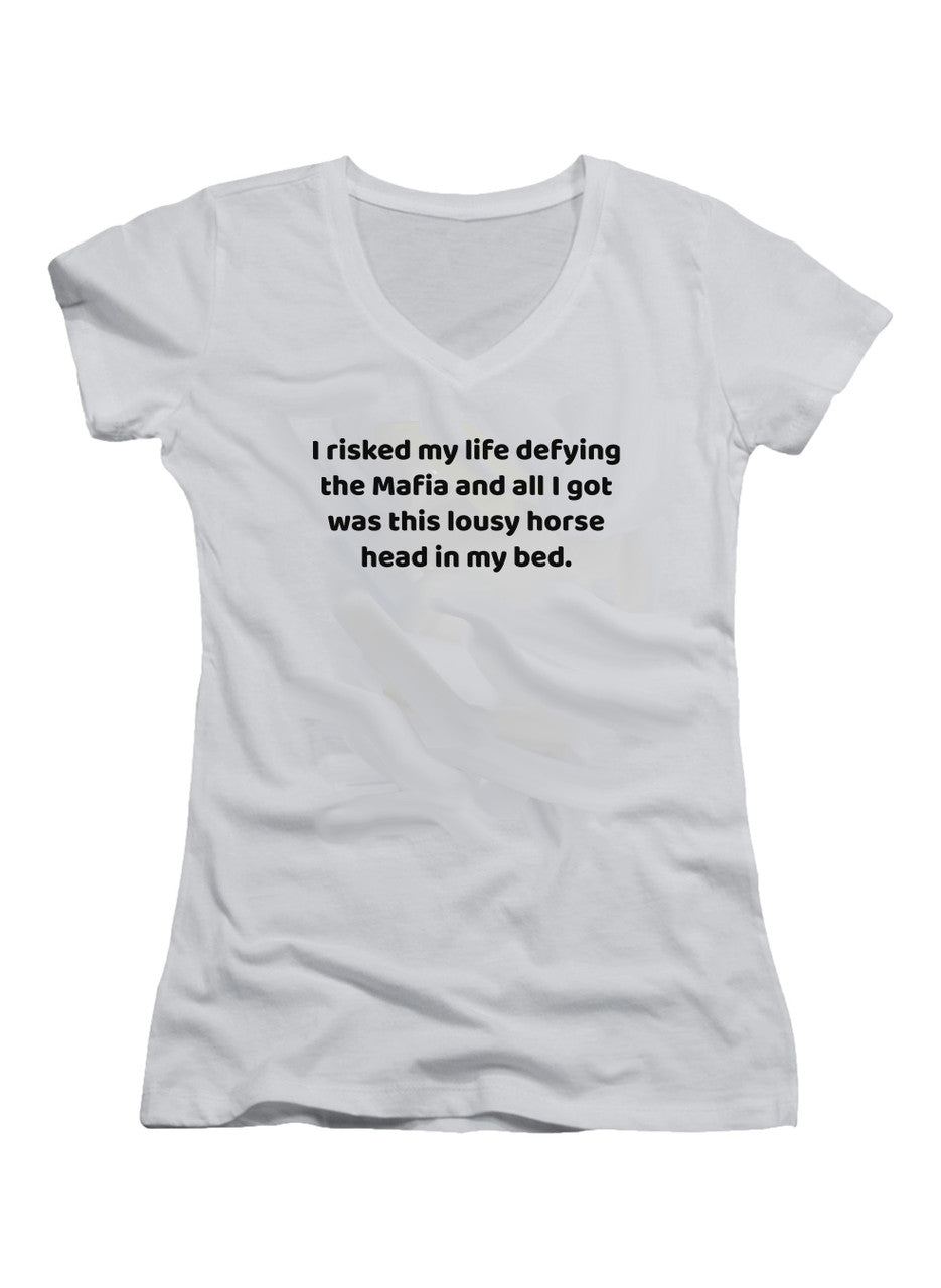 White I risked my life defying the Mafia Juniors V-Neck T-Shirt