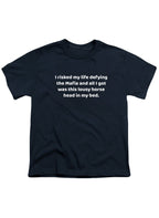 Navy I risked my life defying the Mafia Youth/Toddler T-Shirt
