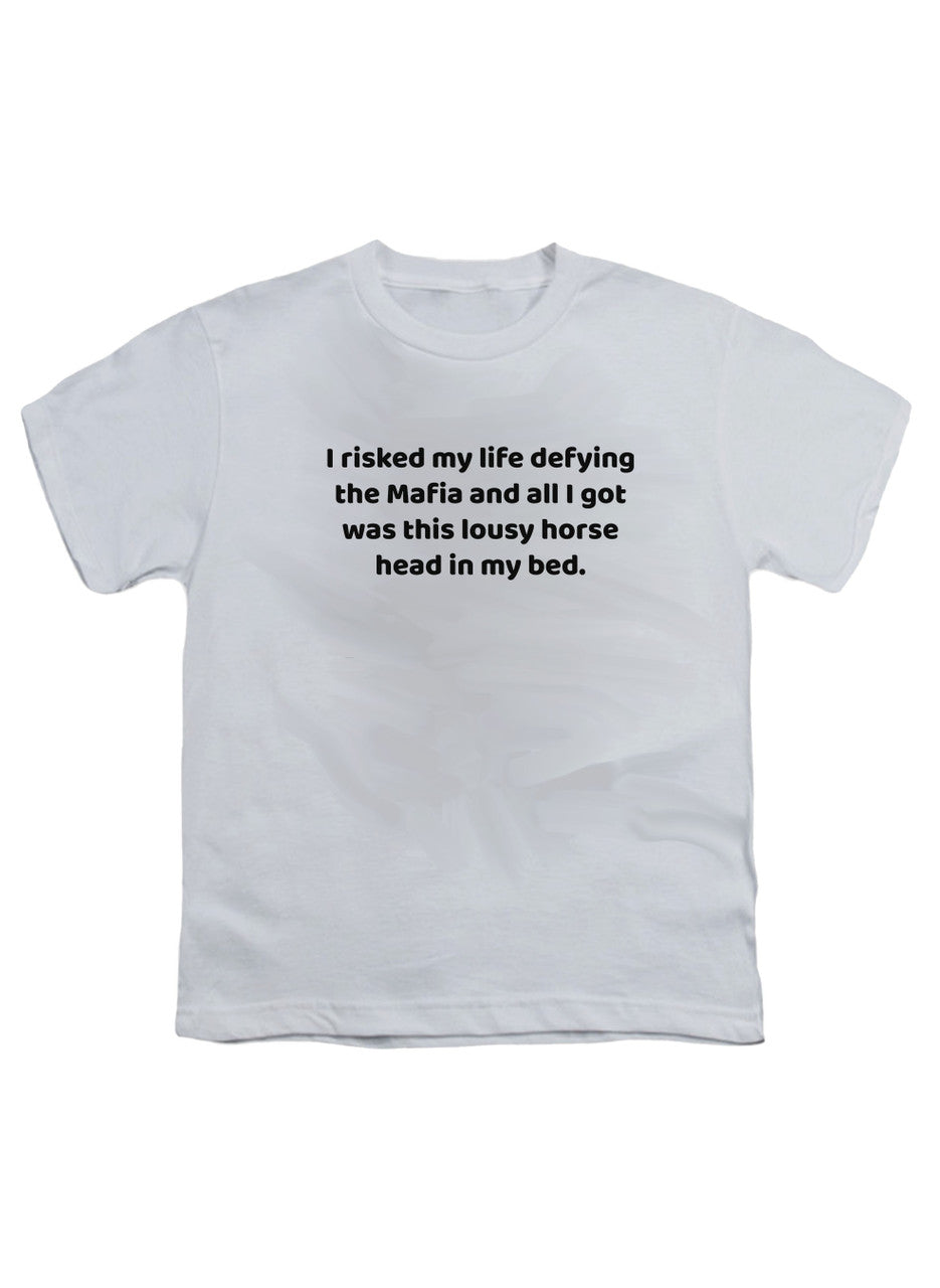 White I risked my life defying the Mafia Youth/Toddler T-Shirt