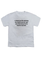 White I risked my life defying the Mafia Youth/Toddler T-Shirt