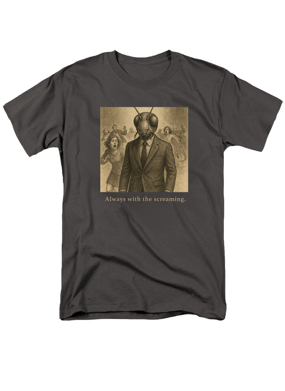 Charcoal Always with the screaming T-Shirt