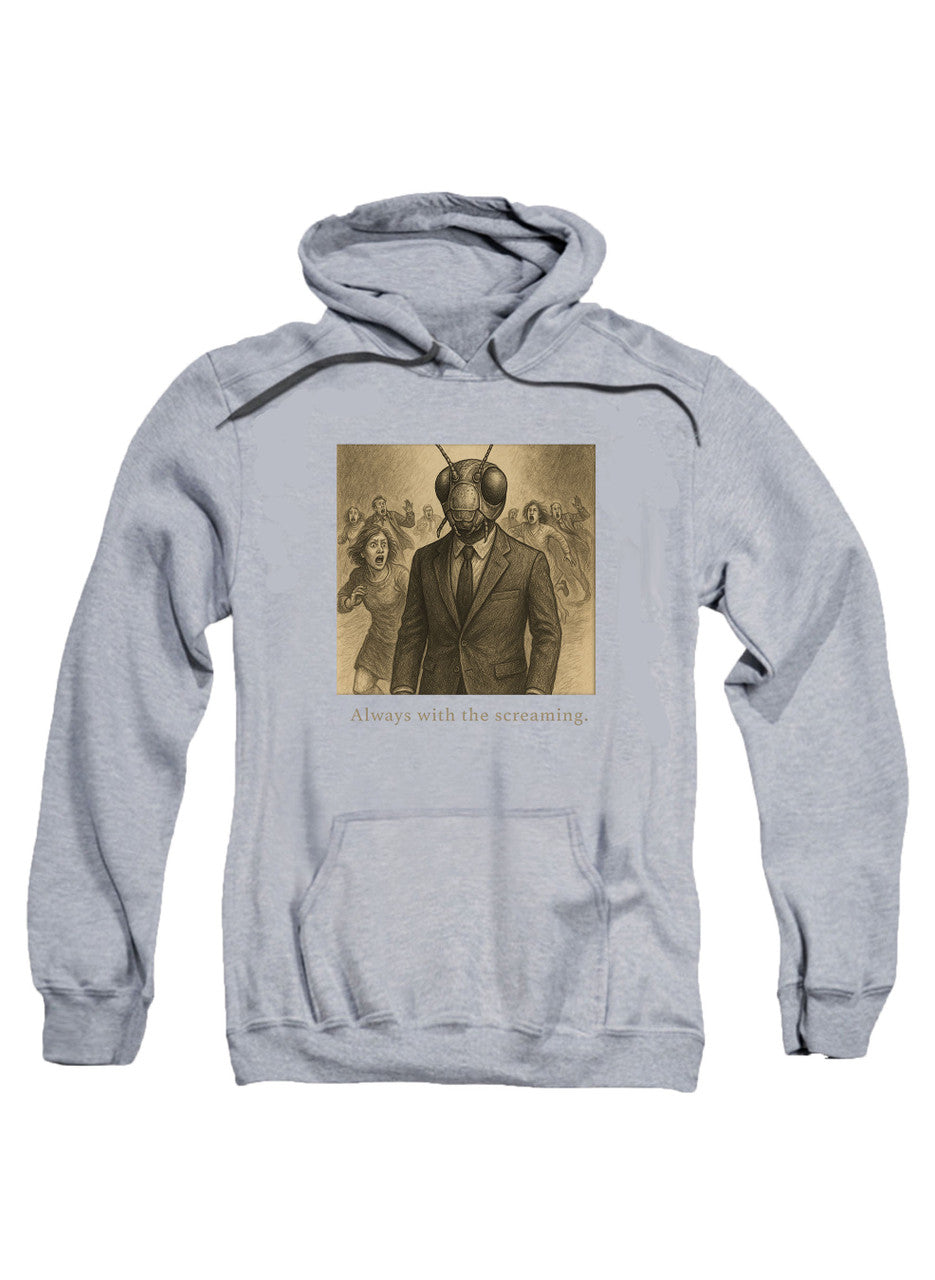 Gray Always with the screaming Hoodie