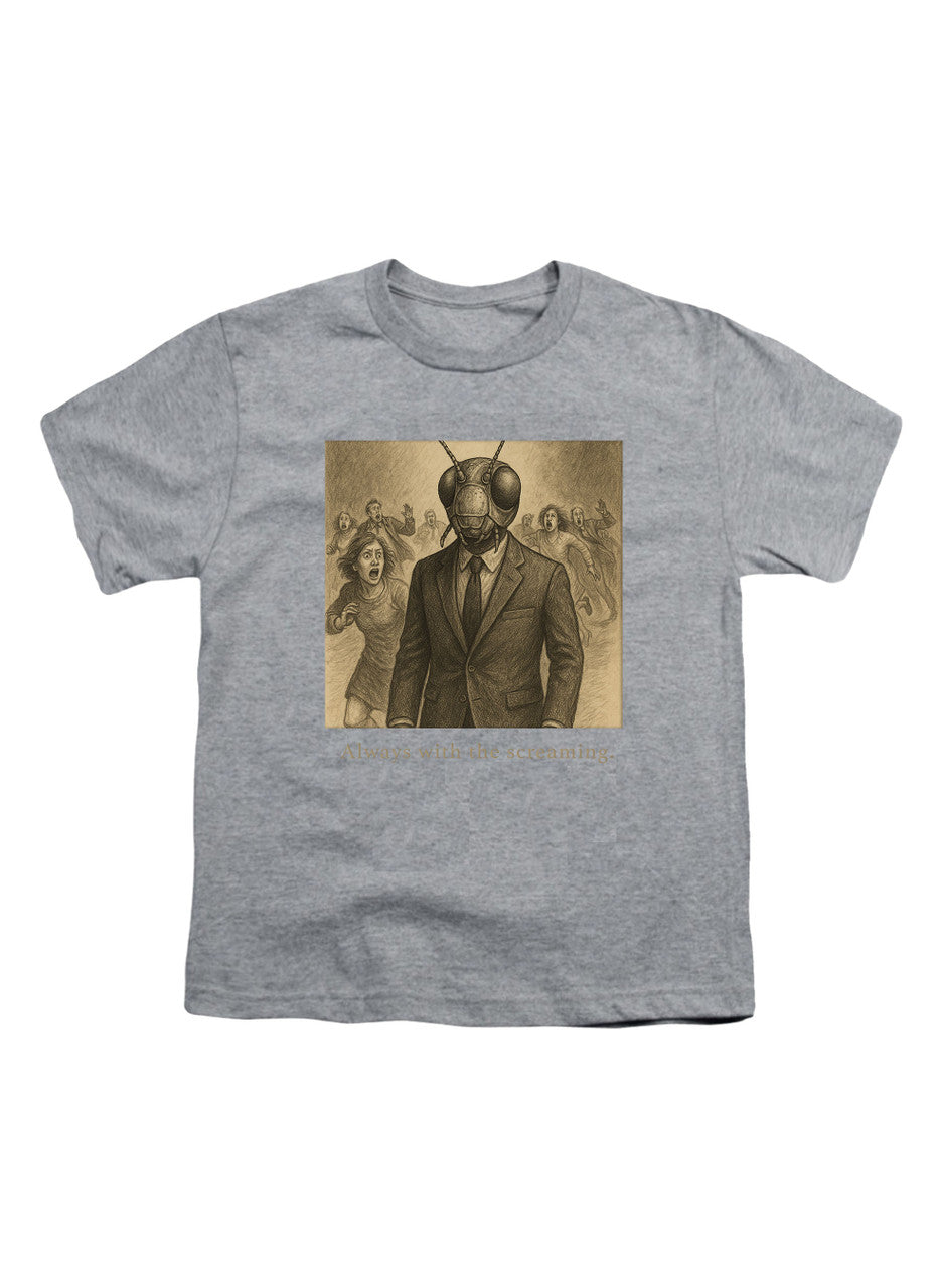 Gray Always with the screaming Youth/Toddler T-Shirt