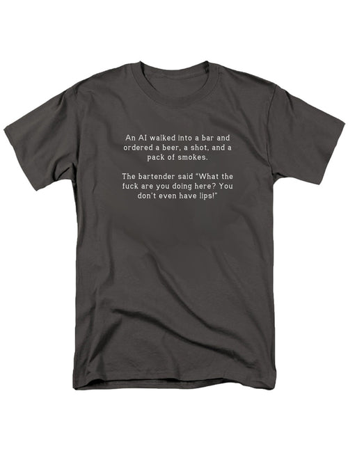 Charcoal An AI walked into a bar and ordered a beer, a shot, and a pack T-Shirt