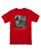 Red I saw that T-Shirt
