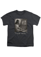 Charcoal I saw that Youth/Toddler T-Shirt