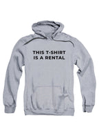 Gray This T-Shirt Is A Rental Hoodie