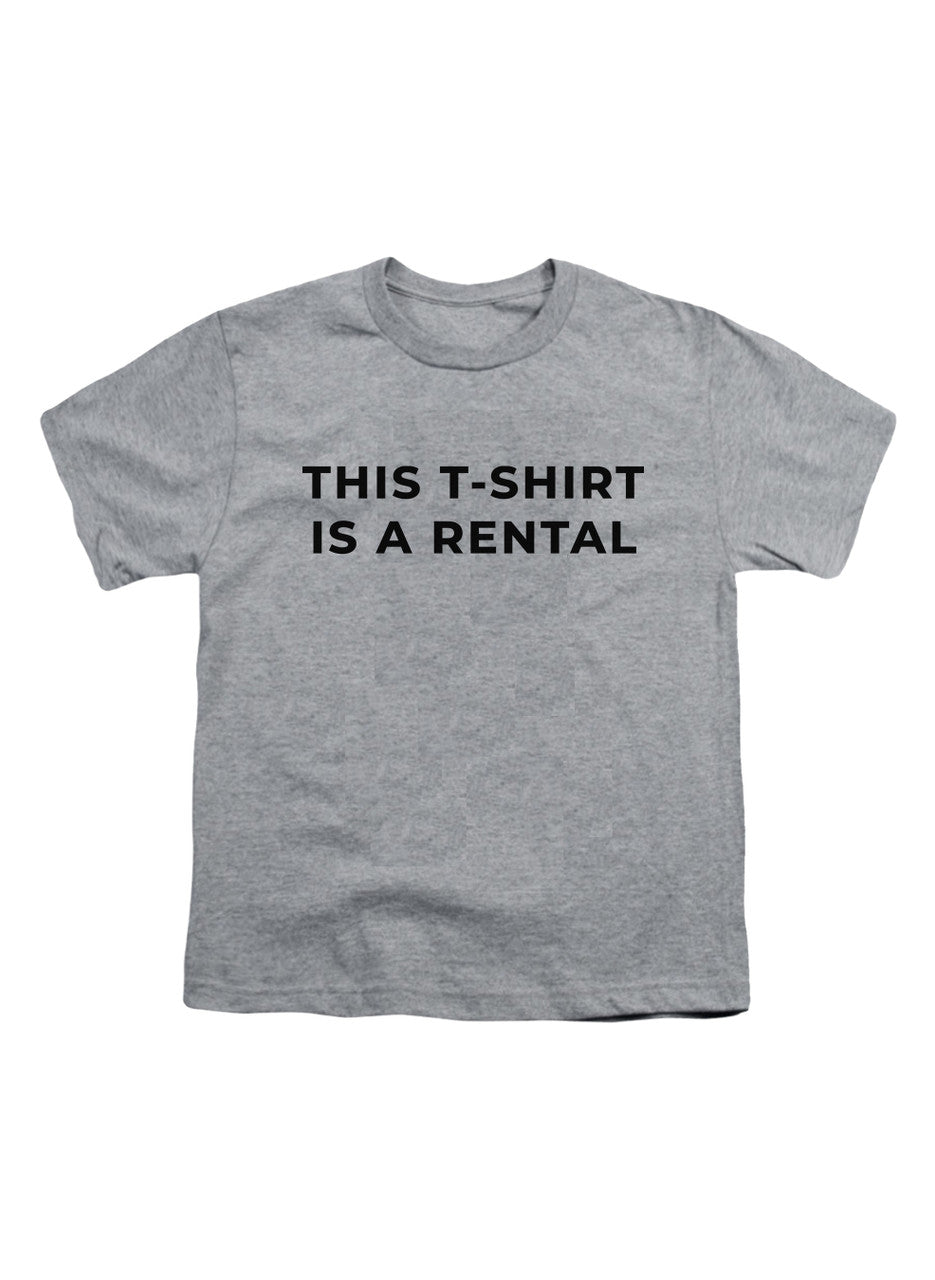 Gray This T-Shirt Is A Rental Youth/Toddler T-Shirt