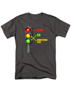 Charcoal Stop. Go. Something Else T-Shirt
