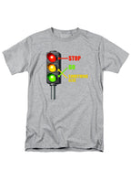 Gray Stop. Go. Something Else T-Shirt