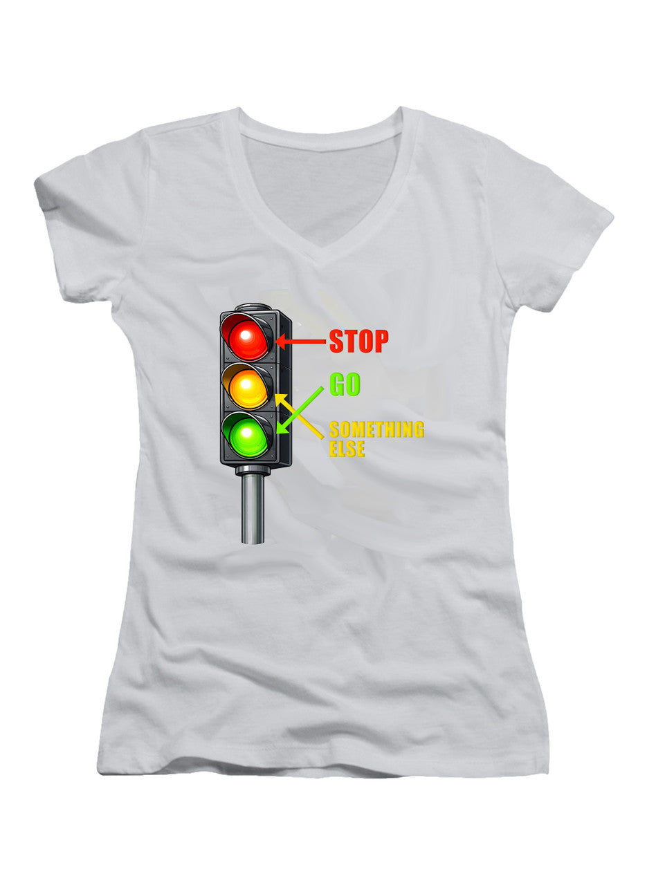 White Stop. Go. Something Else Juniors V-Neck T-Shirt