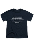 Navy My well-reasoned argument was always destined to fail Youth/Toddler T-Shirt