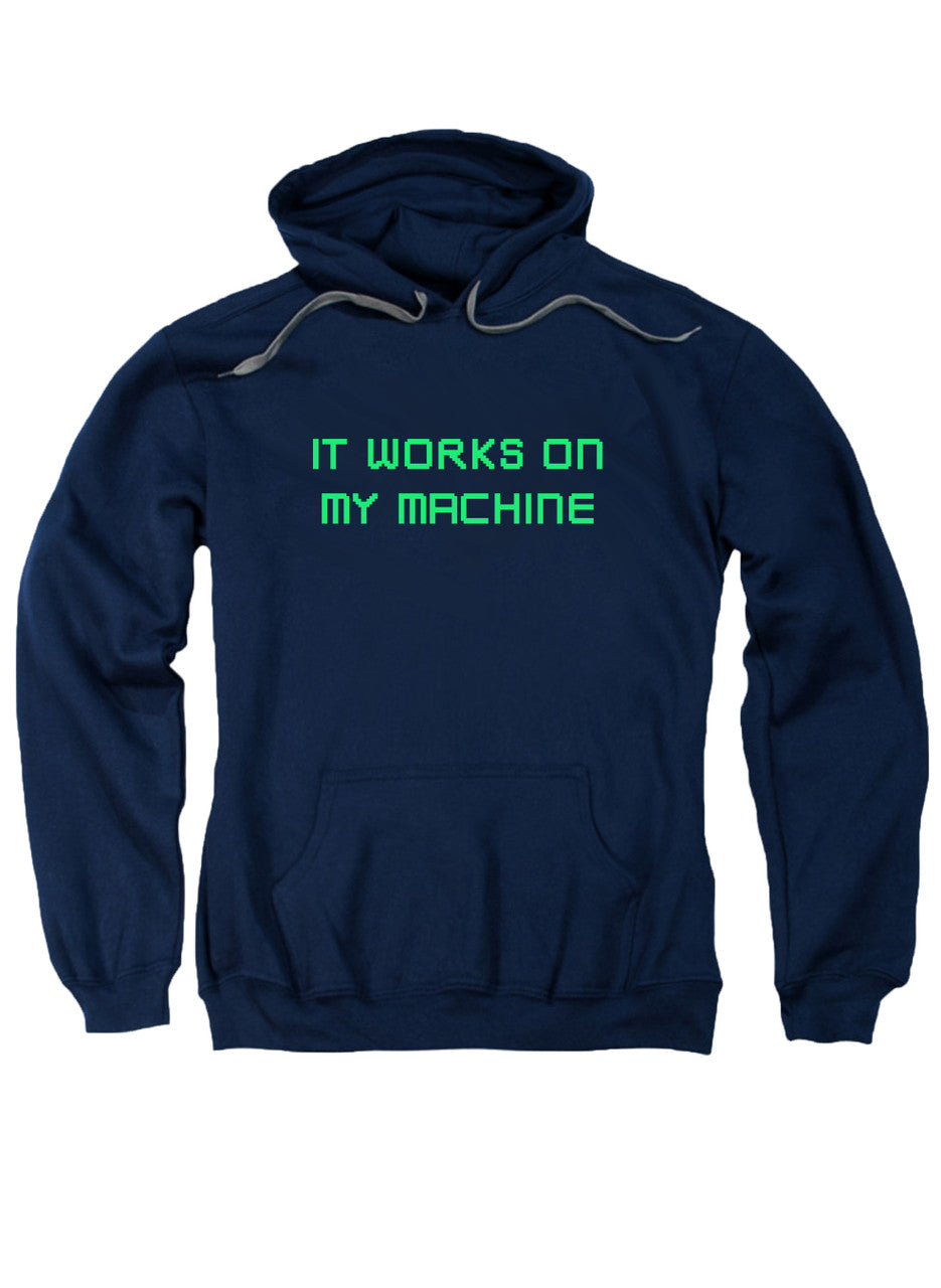 Navy It works on my machine Hoodie