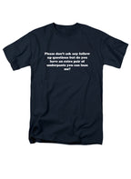 Navy Please don’t ask any follow up questions T-Shirt